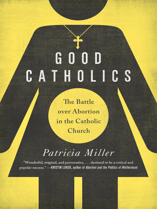 Title details for Good Catholics by Patricia Miller - Available